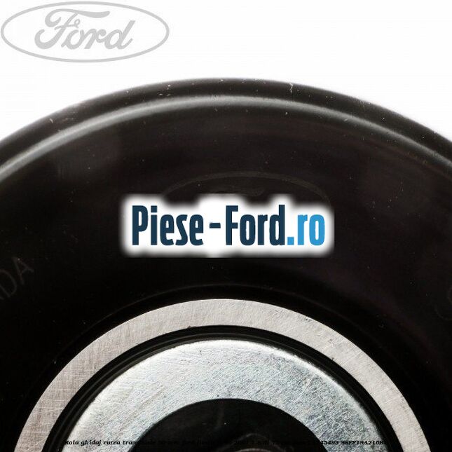 Rola ghidaj curea transmisie 90 mm Ford Fiesta 1996-2001 1.8 DI 75 cai diesel #F835BD3FC5