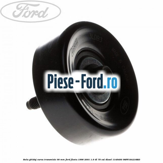 Rola ghidaj, curea transmisie 90 mm Ford Fiesta 1996-2001 1.8 DI 75 cai diesel