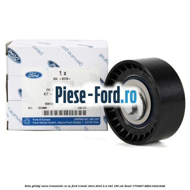 Rola ghidaj curea transmisie cu AC Ford Transit 2014-2018 2.2 TDCi 155 cai diesel #5926264500