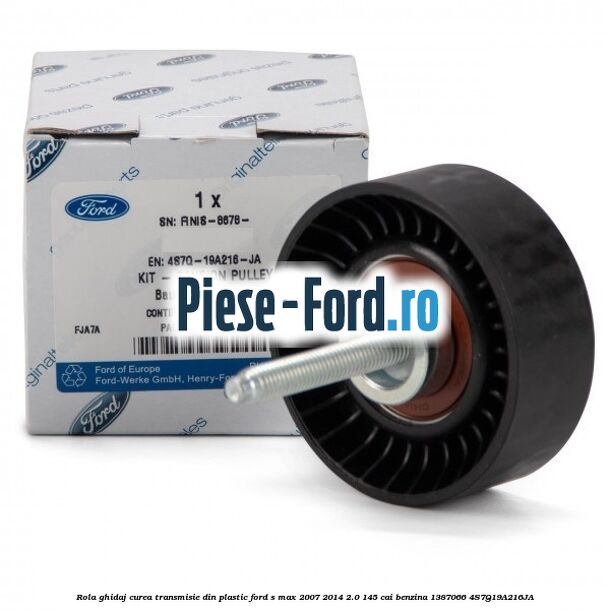 Rola ghidaj curea transmisie din plastic Ford S-Max 2007-2014 2.0 145 cai benzina