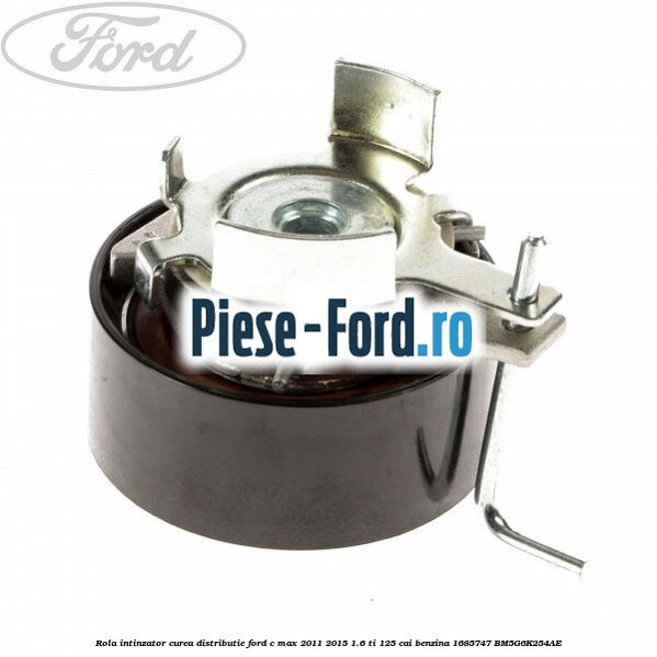 Rola intinzator curea distributie Ford C-Max 2011-2015 1.6 Ti 125 cai benzina #FFFB55E1B1