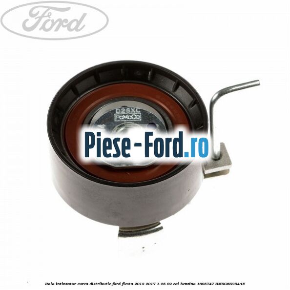 Rola intinzator, curea distributie Ford Fiesta 2013-2017 1.25 82 cai benzina