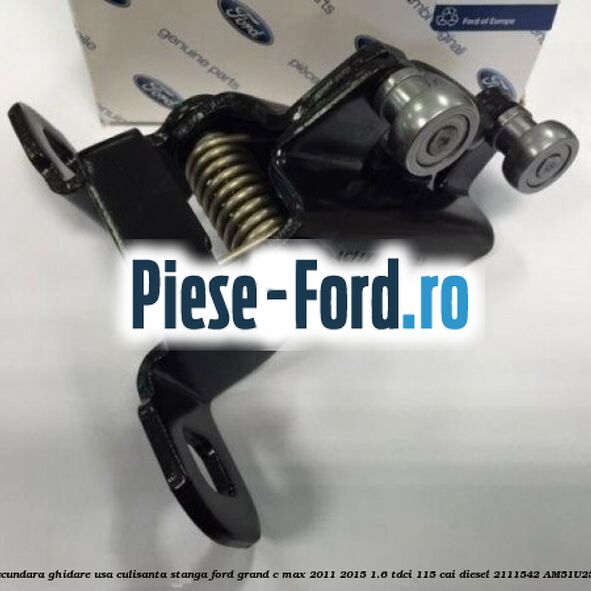 Rola secundara ghidare, usa culisanta dreapta Ford Grand C-Max 2011-2015 1.6 TDCi 115 cai diesel