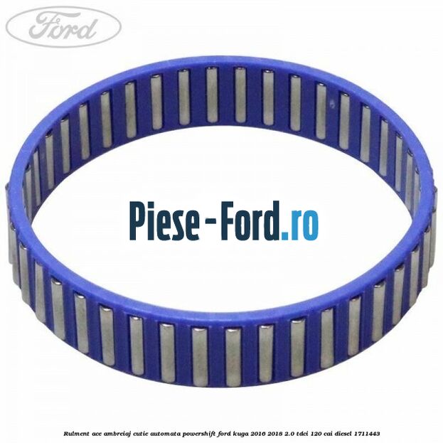 Rulment ace ambreiaj cutie automata Powershift Ford Kuga 2016-2018 2.0 TDCi 120 cai diesel #FC53B09EC1