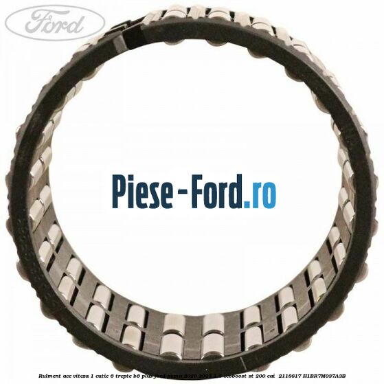Rulment ace viteza 1 cutie 6 trepte B6 Plus Ford Puma 2020-2023 1.5 EcoBoost ST 200 cai  #C25FE09F41