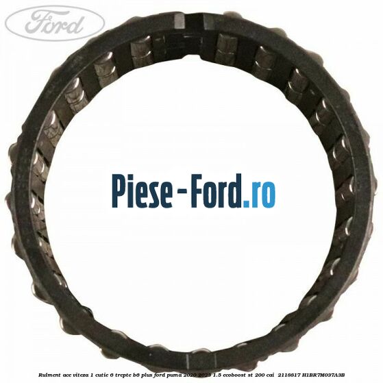 Rulment ace viteza 1 cutie 6 trepte B6 Plus Ford Puma 2020-2023 1.5 EcoBoost ST 200 cai  #C25FE09F41