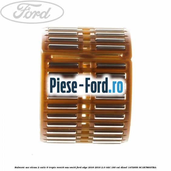 Rulment ace viteza 2 cutie 6 trepte MMT6 sau VMT6 Ford Edge 2016-2018 2.0 TDCi 180 cai diesel #DC100FDF04