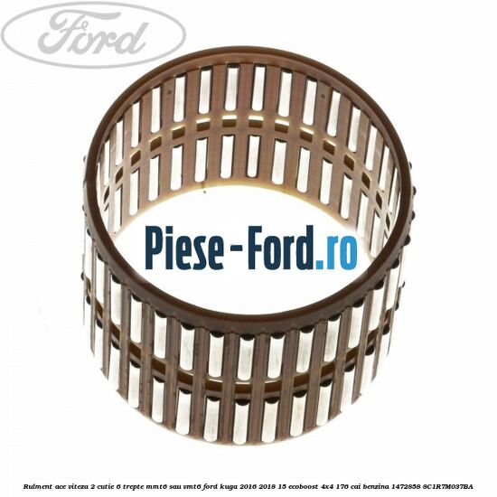 Rulment ace viteza 2 cutie 6 trepte MMT6 sau VMT6 Ford Kuga 2016-2018 1.5 EcoBoost 4x4 176 cai #7F133593AF