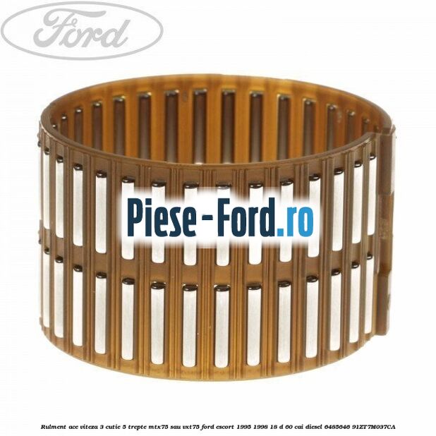 Rulment ace viteza 3 cutie 5 trepte MTX75 sau VXT75 Ford Escort 1995-1998 1.8 D 60 cai #CC8CA0F887