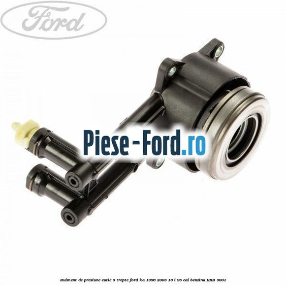 Rulment de presiune cutie 5 trepte Ford Ka 1996-2008 1.6 i 95 cai #8C98F3EBCD