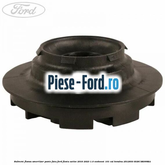 Rulment flansa amortizor punte fata Ford Fiesta Active 2018-2023 1.0 EcoBoost 101 cai benzina #97548D42F3
