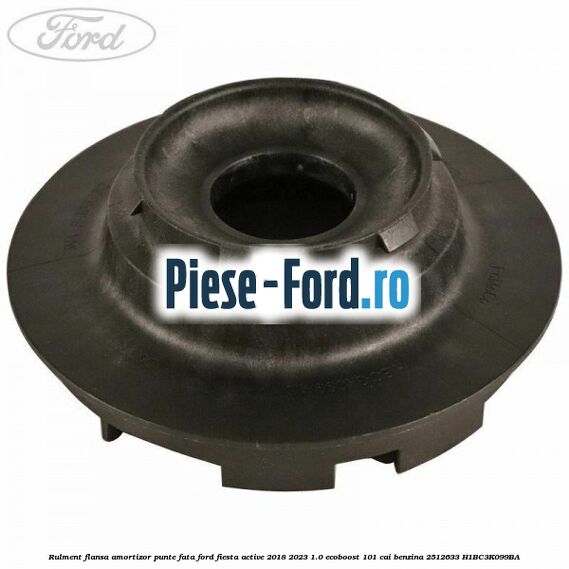 Rulment flansa amortizor punte fata Ford Fiesta Active 2018-2023 1.0 EcoBoost 101 cai benzina #97548D42F3