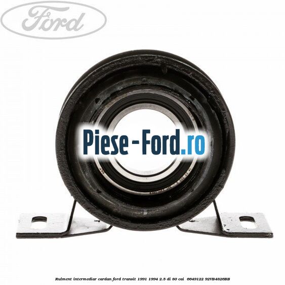 Rulment intermediar cardan Ford Transit 1991-1994 2.5 DI 80 cai  #B4E6C257DA