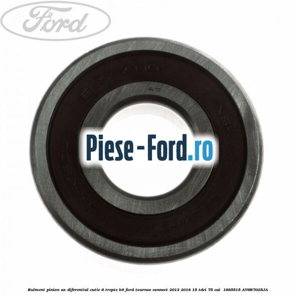 Rulment pinion ax diferential cutie 6 trepte B6 Ford Tourneo Connect 2013-2018 1.5 TDCi 75 cai #C44D35C440