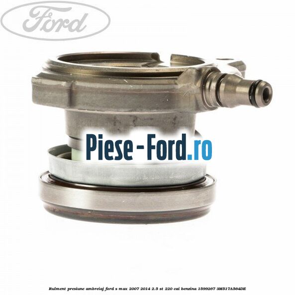 Rulment presiune ambreiaj Ford S-Max 2007-2014 2.5 ST 220 cai benzina