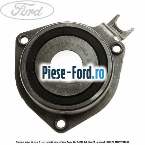 Rulment pinion marsarier cutie 6 trepte B6 Ford Focus 2014-2018 1.6 TDCi 95 cai diesel