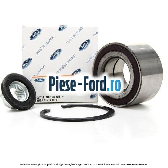 Rulment roata fata cu piulita si siguranta Ford Kuga 2013-2016 2.0 TDCi 4x4 150 cai  #5FBAAB5E8D