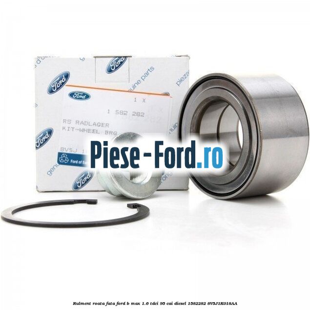 Rulment roata fata Ford B-Max 1.6 TDCi 95 cai diesel #A4EC4E23B8