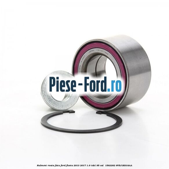 Rulment roata fata Ford Fiesta 2013-2017 1.6 TDCi 95 cai  #EFB7D4A6EE