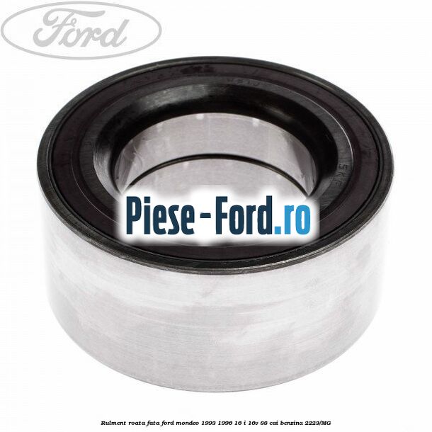 Rulment roata fata Ford Mondeo 1993-1996 1.6 i 16V 88 cai #FDCB54506E