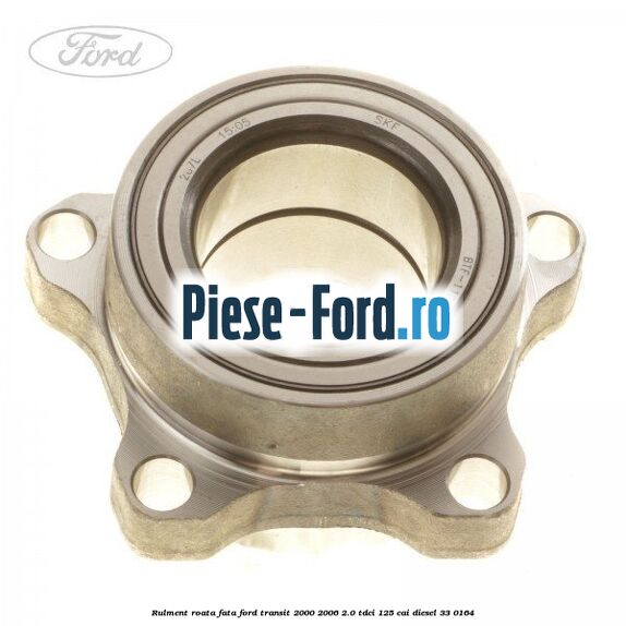 Rulment roata fata Ford Transit 2000-2006 2.0 TDCi 125 cai #BED31D11AE