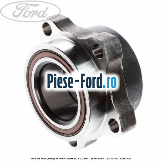 Rulment roata fata Ford Transit 2006-2014 2.2 TDCi 136 cai diesel #ED85F55533