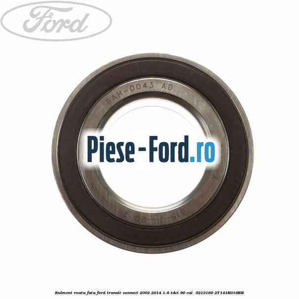 Rulment roata fata Ford Transit Connect 2002-2014 1.8 TDCi 90 cai  #513CD6E960