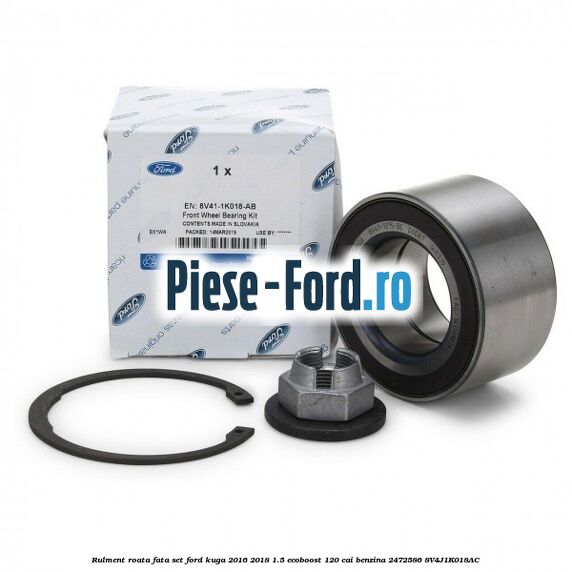 Rulment roata fata set Ford Kuga 2016-2018 1.5 EcoBoost 120 cai #4D803A5D57 Rulment roata fata set Ford Kuga 2016-2018 1.5 EcoBoost 120 cai benzina #4D803A5D57