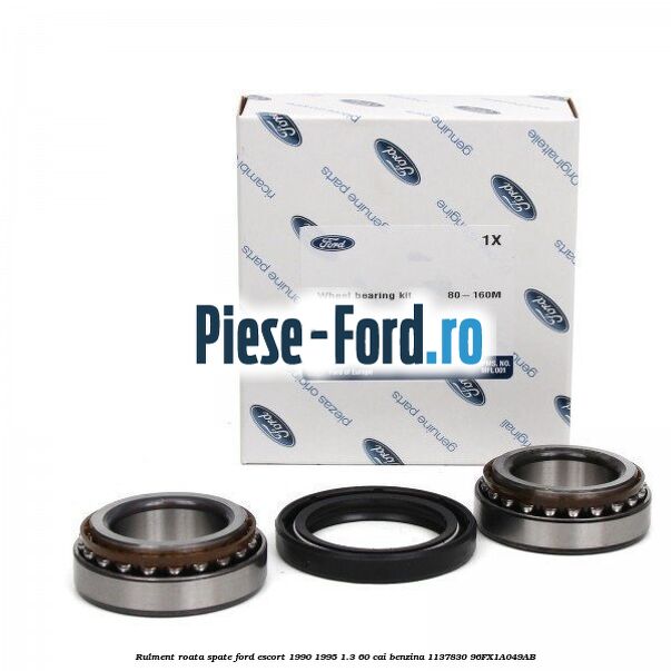 Rulment roata spate Ford Escort 1990-1995 1.3 60 cai benzina #5DE989C5A9