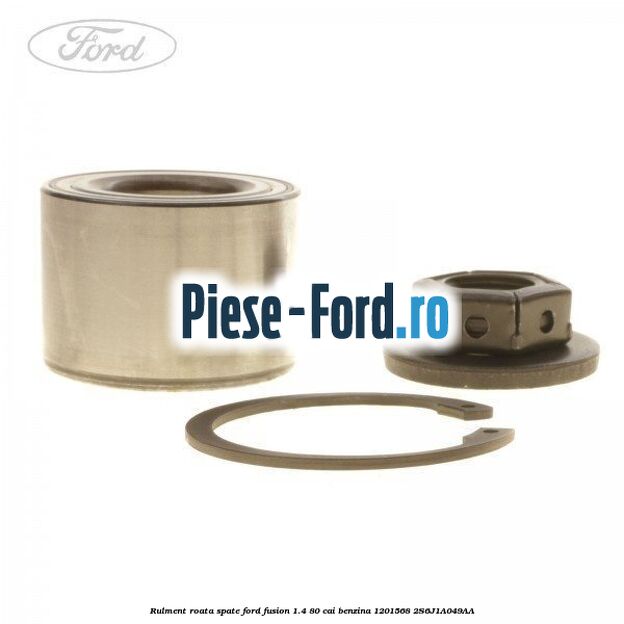 Rulment roata spate Ford Fusion 1.4 80 cai benzina #377FE958F8