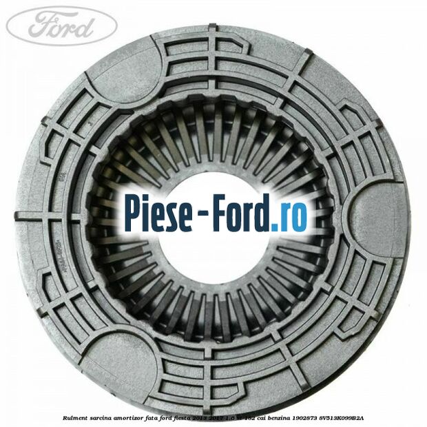 Rulment sarcina amortizor fata Ford Fiesta 2013-2017 1.6 ST 182 cai benzina