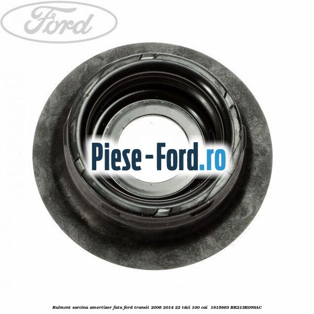 Rulment sarcina amortizor fata Ford Transit 2006-2014 2.2 TDCi 100 cai #051F39951A