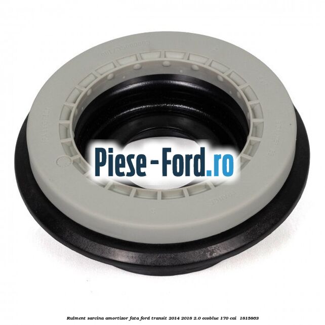 Rulment sarcina amortizor fata Ford Transit 2014-2018 2.0 EcoBlue 170 cai  #445C12BBEE