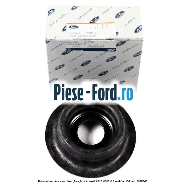 Rulment sarcina amortizor fata Ford Transit 2019-2023 2.0 EcoBlue 160 cai  #D08592DE73