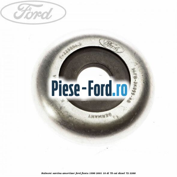 Rulment sarcina amortizor Ford Fiesta 1996-2001 1.8 DI 75 cai #84A65702D3