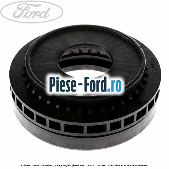 Garnitura inferioara arc elicoidal punte fata Ford Fiesta 2005-2008 1.6 16V 100 cai benzina