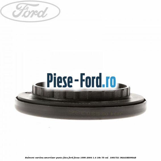 Rulment sarcina amortizor punte fata Ford Focus 1998-2004 1.4 16V 75 cai  #85120D3D3C