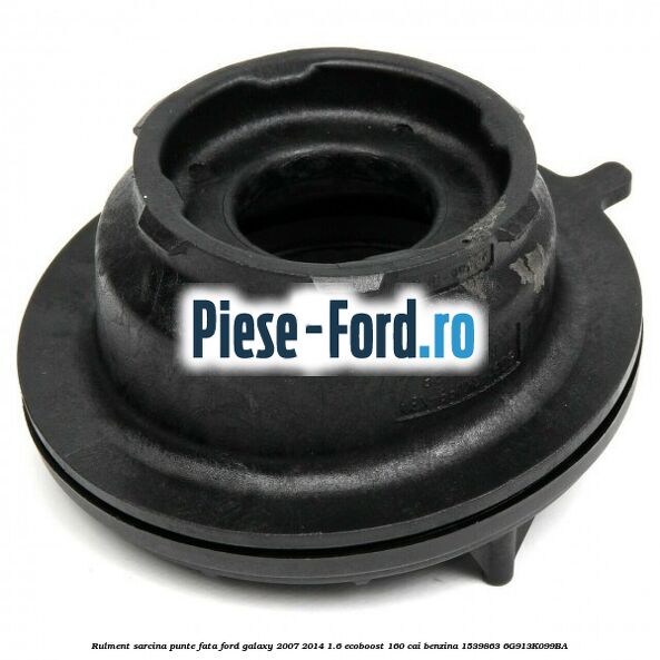 Rulment sarcina punte fata Ford Galaxy 2007-2014 1.6 EcoBoost 160 cai benzina #799456A145