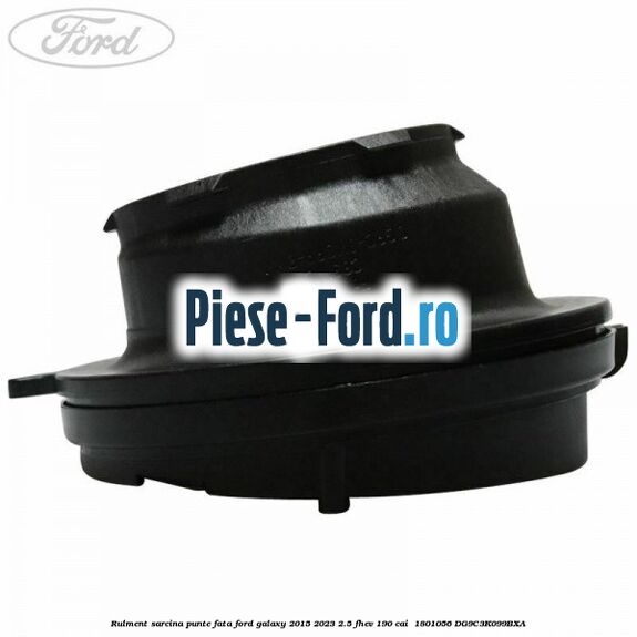 Rulment sarcina punte fata Ford Galaxy 2015-2023 2.5 FHEV 190 cai  #34D7A6922F