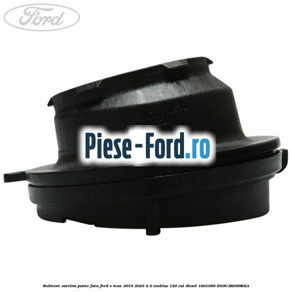 Rulment sarcina punte fata Ford S-Max 2015-2023 2.0 EcoBlue 120 cai diesel #78B650DF14