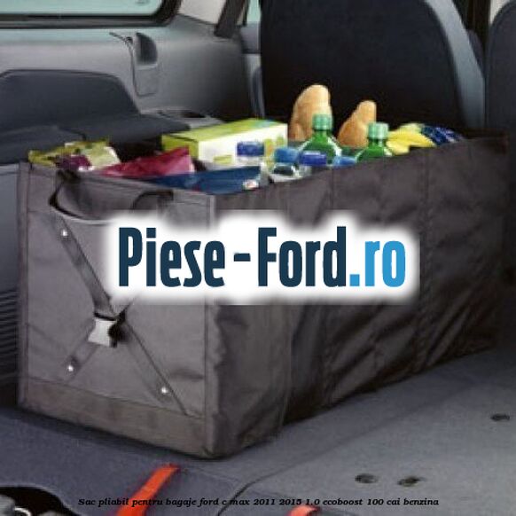 Sac pliabil pentru bagaje Ford C-Max 2011-2015 1.0 EcoBoost 100 cai benzina