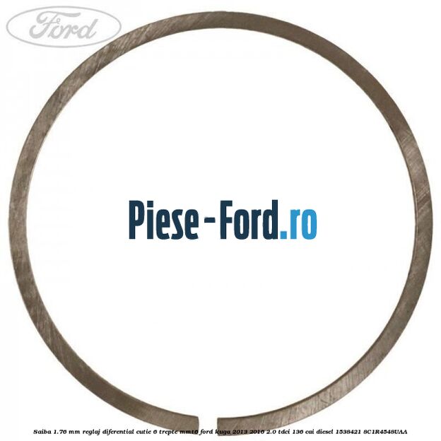 Saiba 1.76 MM reglaj diferential cutie 6 trepte MMT6 Ford Kuga 2013-2016 2.0 TDCi 136 cai diesel #1E0E9F8F82