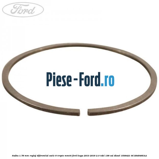 Saiba 1.76 MM reglaj diferential cutie 6 trepte MMT6 Ford Kuga 2013-2016 2.0 TDCi 136 cai diesel #1E0E9F8F82
