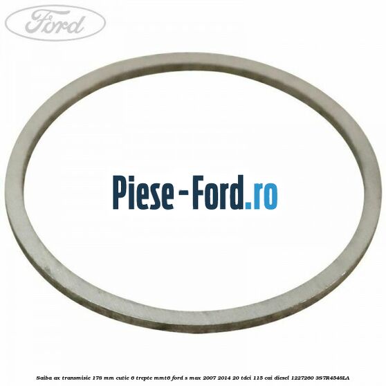 Saiba ax transmisie 1.78 mm cutie 6 trepte MMT6 Ford S-Max 2007-2014 2.0 TDCi 115 cai #36544E0C34