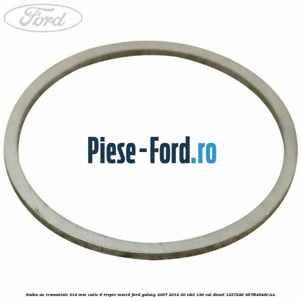 Saiba ax transmisie 2.14 mm cutie 6 trepte MMT6 Ford Galaxy 2007-2014 2.0 TDCi 130 cai #CC94A18079