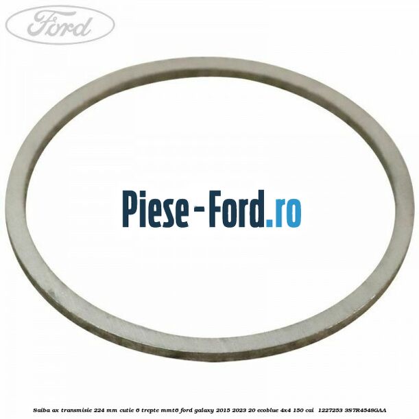 Saiba ax transmisie 2.24 mm cutie 6 trepte MMT6 Ford Galaxy 2015-2023 2.0 EcoBlue 4x4 150 cai #0A8B9A1439