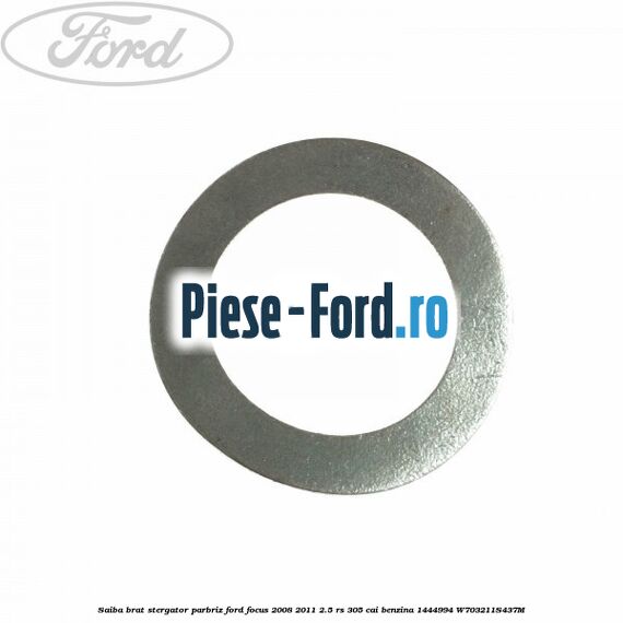 Piulita prindere brat stergator parbriz Ford Focus 2008-2011 2.5 RS 305 cai benzina