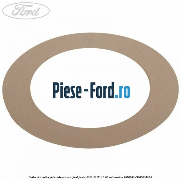 Saiba distantier fulie arbore cotit Ford Fiesta 2013-2017 1.0 80 cai #B610E7D6FE