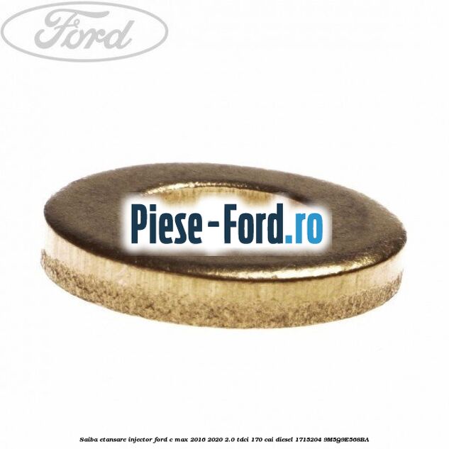 Saiba etansare injector Ford C-Max 2016-2020 2.0 TDCi 170 cai diesel #BAFDA37520