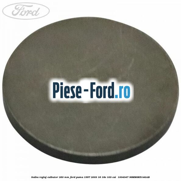 Saiba reglaj culbutor 2.60 mm Ford Puma 1997-2003 1.6 16V 103 cai #C3EF76C9C5